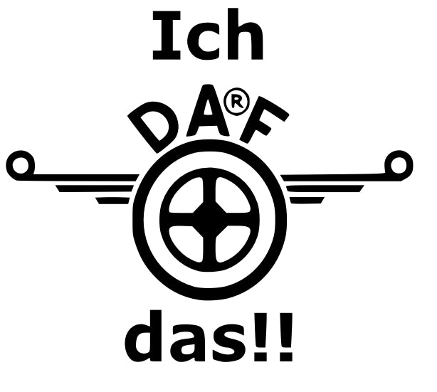 Aufkleber „Ich DA®F das!!“ – Lustiger Trucker-Spruch | Humorvolles DAF-Design